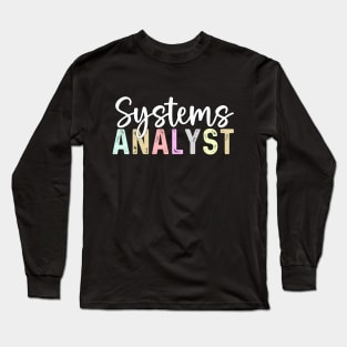 Funny business systems analyst cute computer system analyst Long Sleeve T-Shirt